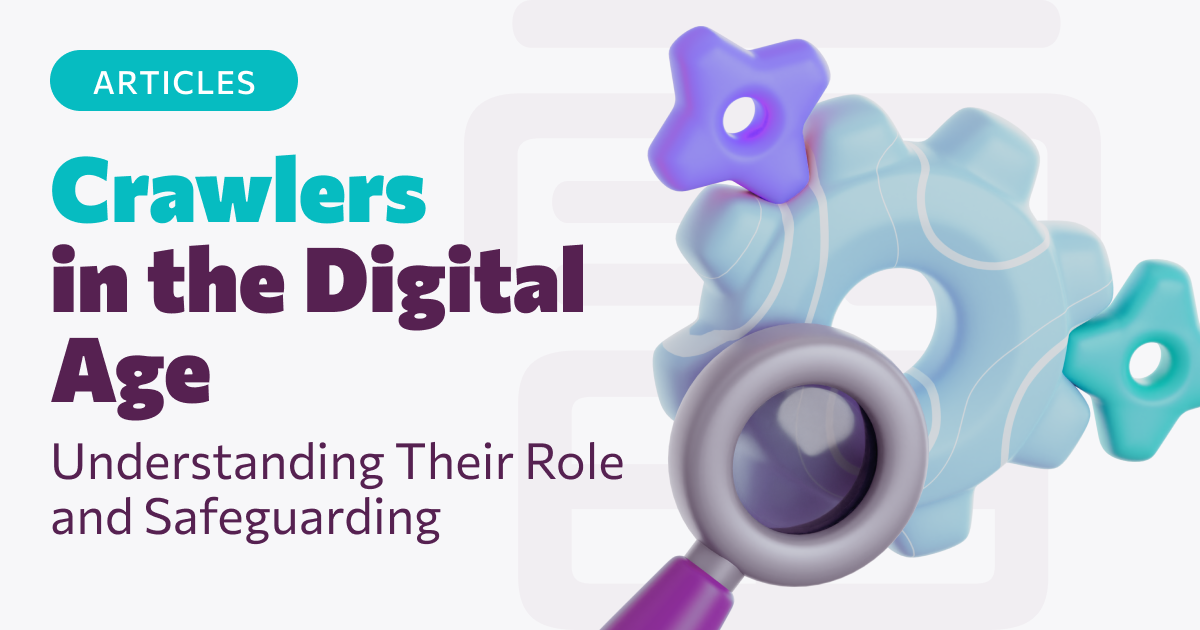 Crawlers in the Digital Age: Understanding Their Role and Safeguarding with Kaminari Click