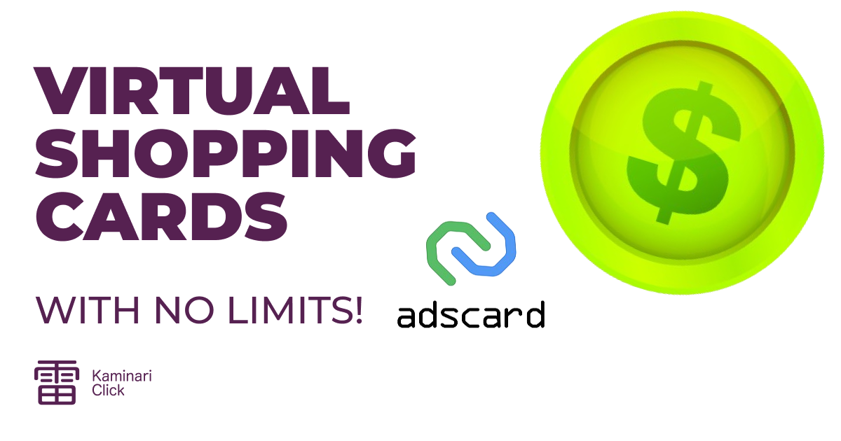 Virtual shopping cards with no payment limits from AdsCard!