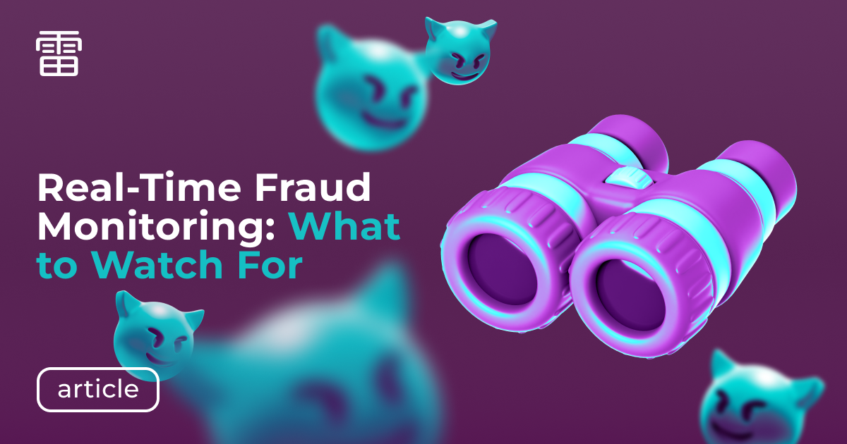 Real-Time Fraud Monitoring: What to Watch For