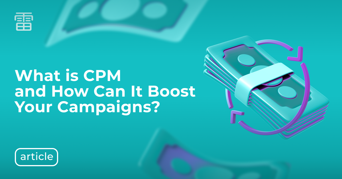 What is CPM and How to Calculate it in Advertising Campaigns