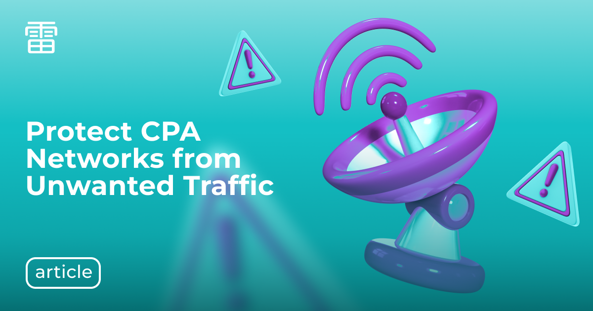 How Anti-Fraud Systems Protect CPA Networks from Unwanted Traffic