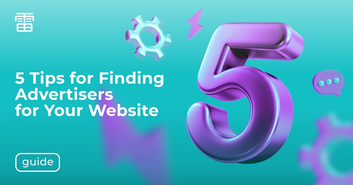 5 Tips for Finding Advertisers for Your Website