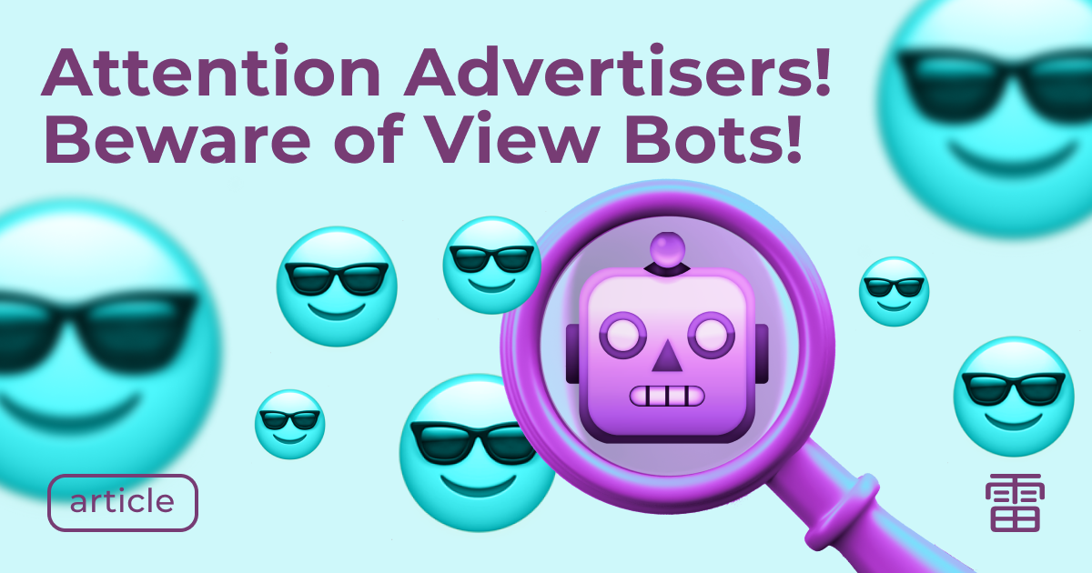 View Bots: What They Are, How They Work, and Their Impact on Advertising Campaigns